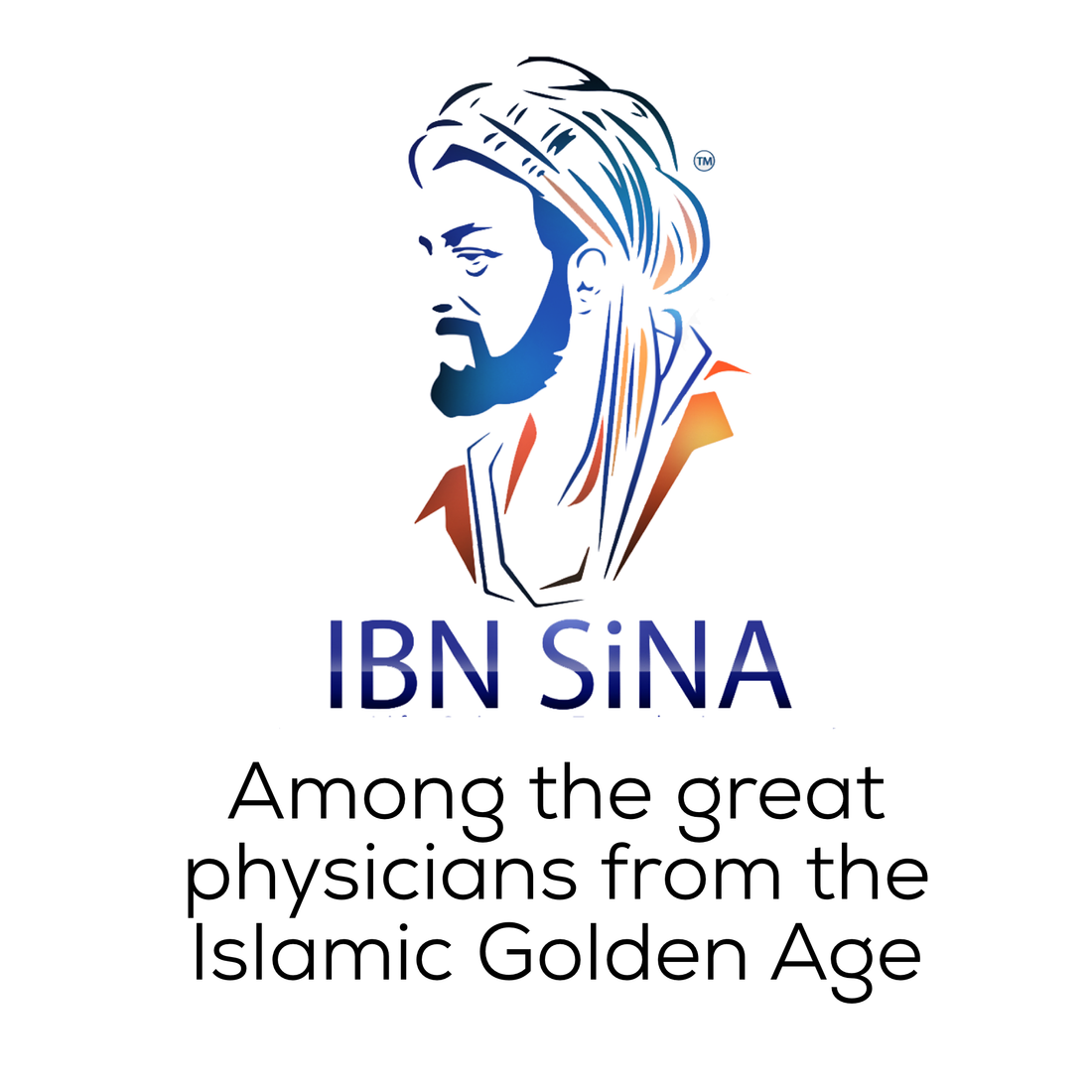Ibn Sina - Among the Great Physicians from the Islamic Golden Age