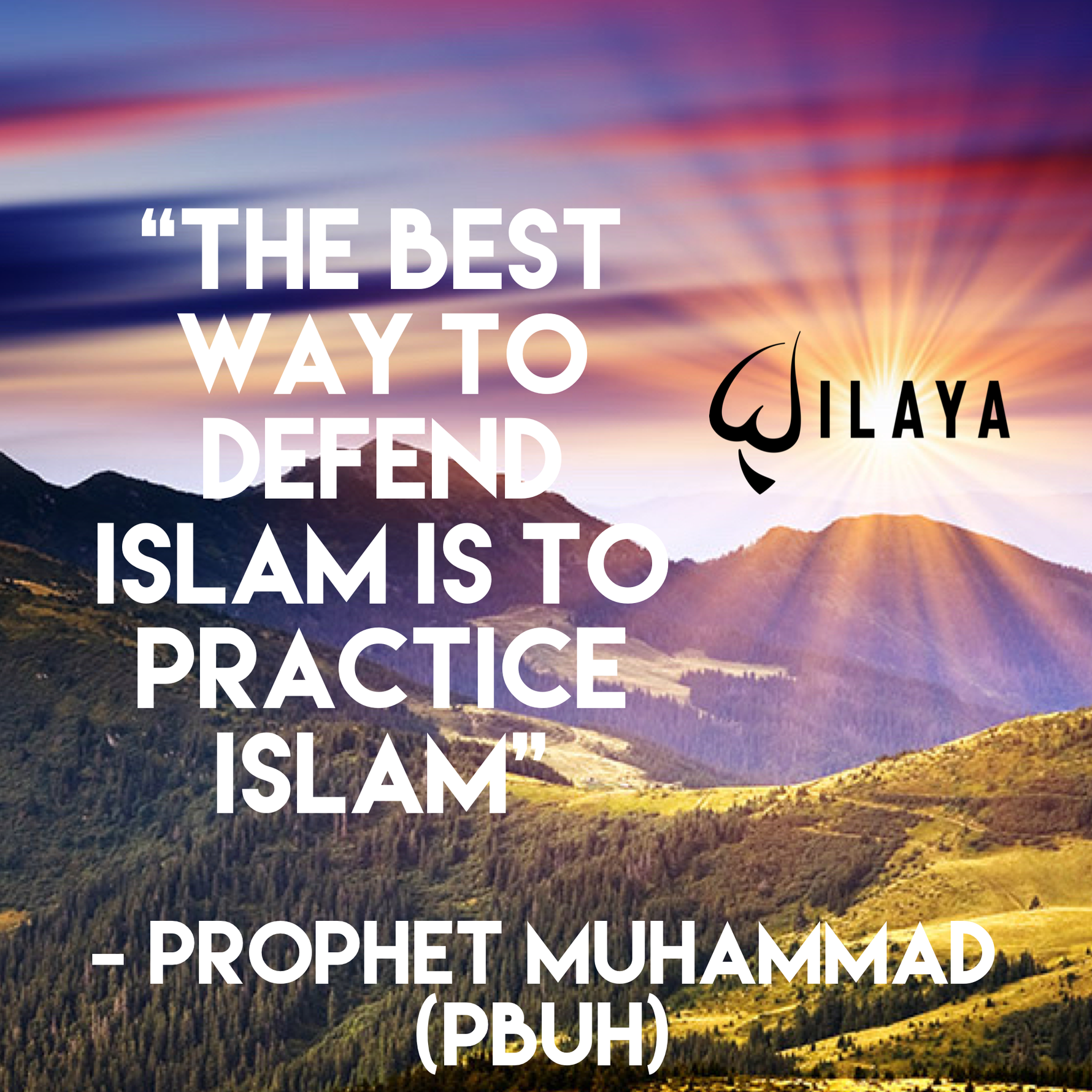 The Best Way To Defend Islam Is To Practice Islam